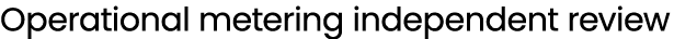 Operational metering independent review