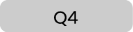 Q4
