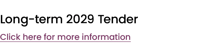 Long term 2029 Tender Click here for more information