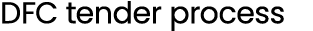 DFC tender process
