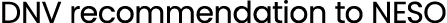 DNV recommendation to NESO