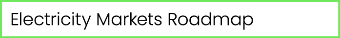 Electricity Markets Roadmap