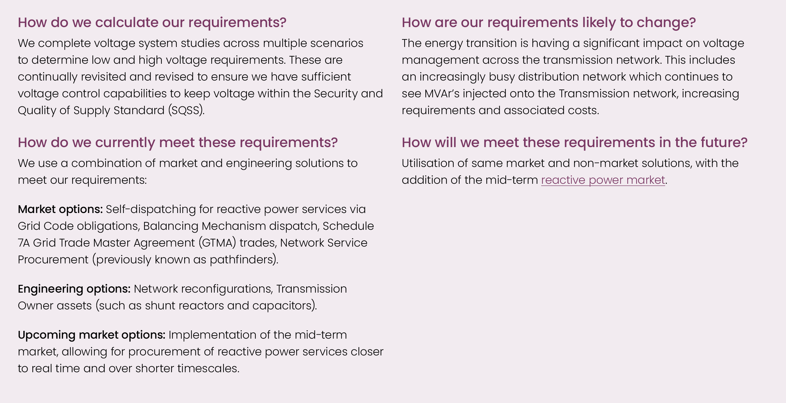 How do we calculate our requirements? We complete voltage system studies across multiple scenarios to determine low a...