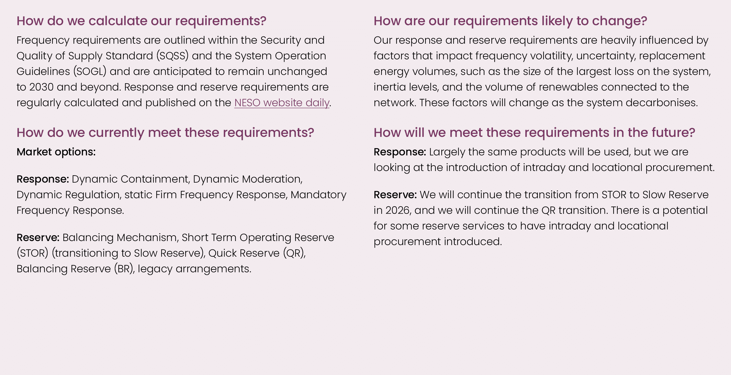 How do we calculate our requirements? Frequency requirements are outlined within the Security and Quality of Supply S...