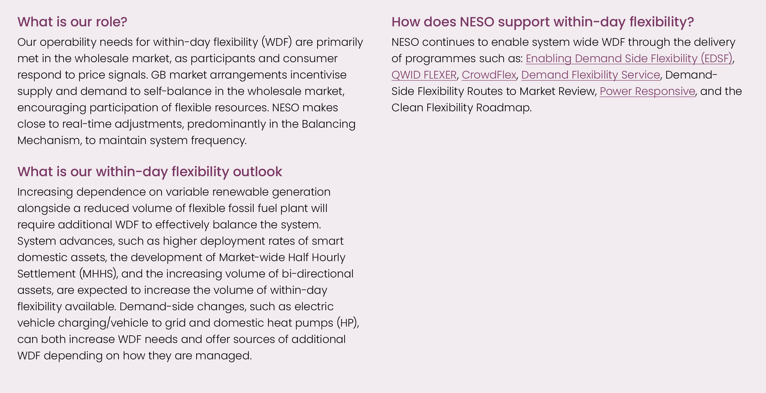 What is our role? Our operability needs for within day flexibility (WDF) are primarily met in the wholesale market, a...