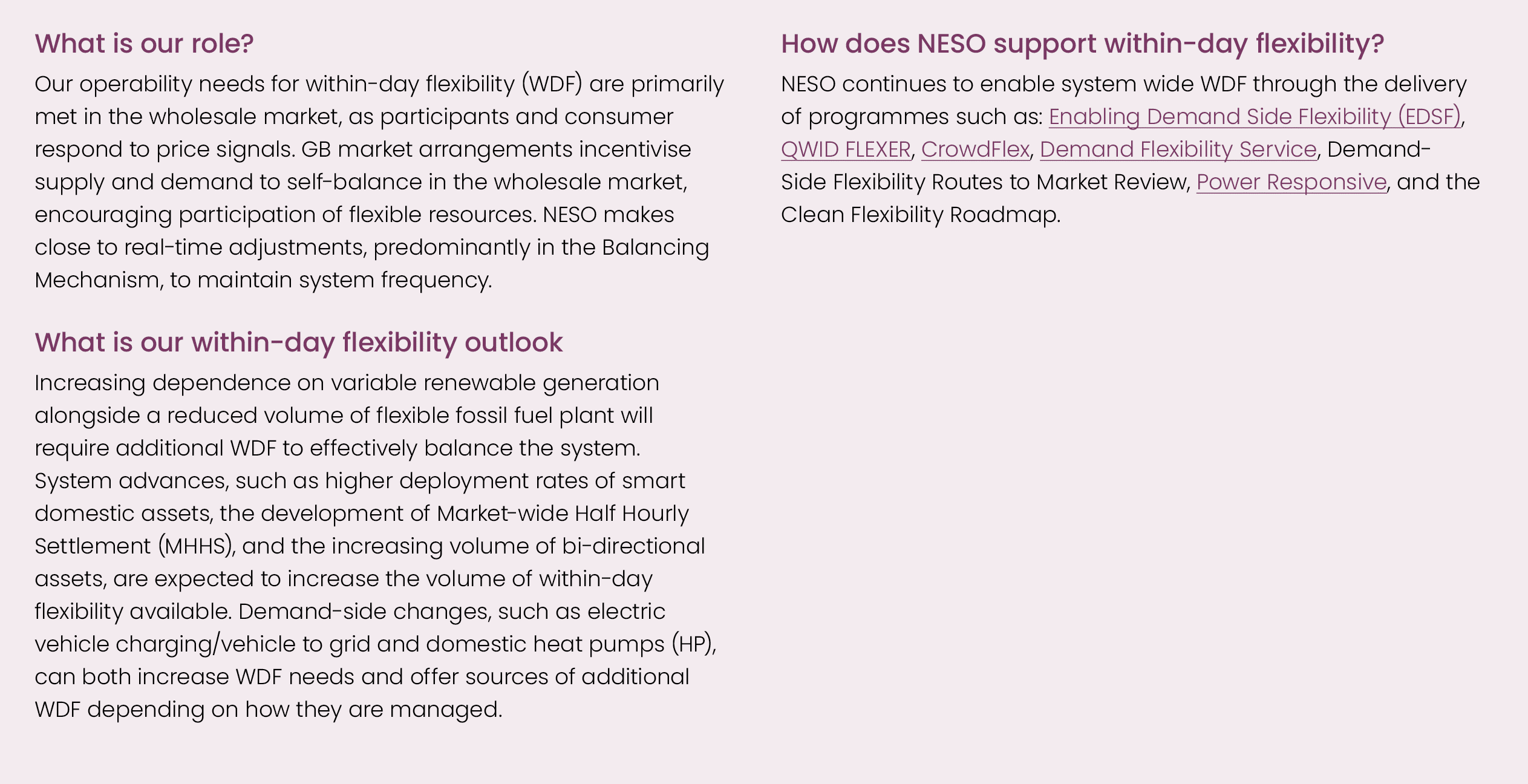 What is our role? Our operability needs for within day flexibility (WDF) are primarily met in the wholesale market, a...